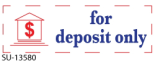 SU-13580 - 2 Color "For Deposit" <BR> Title Stamp
